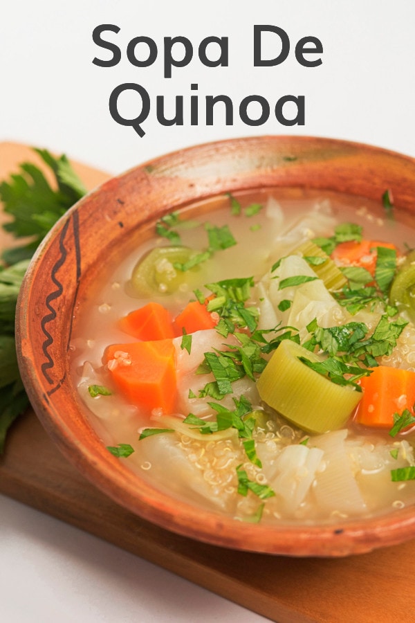 Sopa de Quinoa - Easy to make delicious Peruvian Vegetable Soup